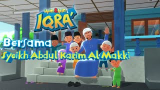 #ngaji Upin Ipin Ngaji - Syeikh Abdul Karim Al Makki