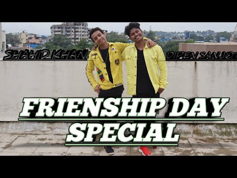 FRIENDSHIP DAY SPECIAL DANCING VIDEO  SHAHID KHAN FtDIPEN SANJOT 