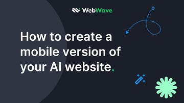 How to create a mobile version of your AI website | WebWave Quick Tips