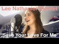 Lee nathaniel quintet  save your love for me