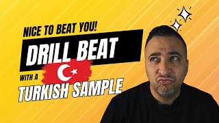 I Sampled Turkish Music For A Drill Beat...And It Sounds Crazy! (English)