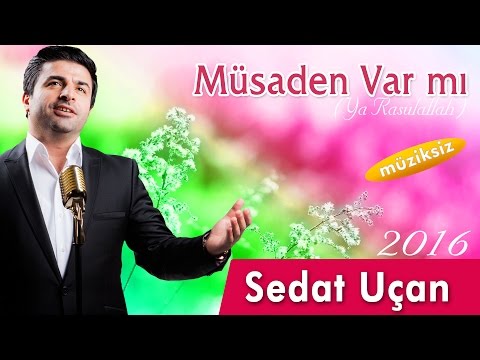 Sedat Uçan - Müsaden Var Mı    Müziksiz Albüm Full 2016