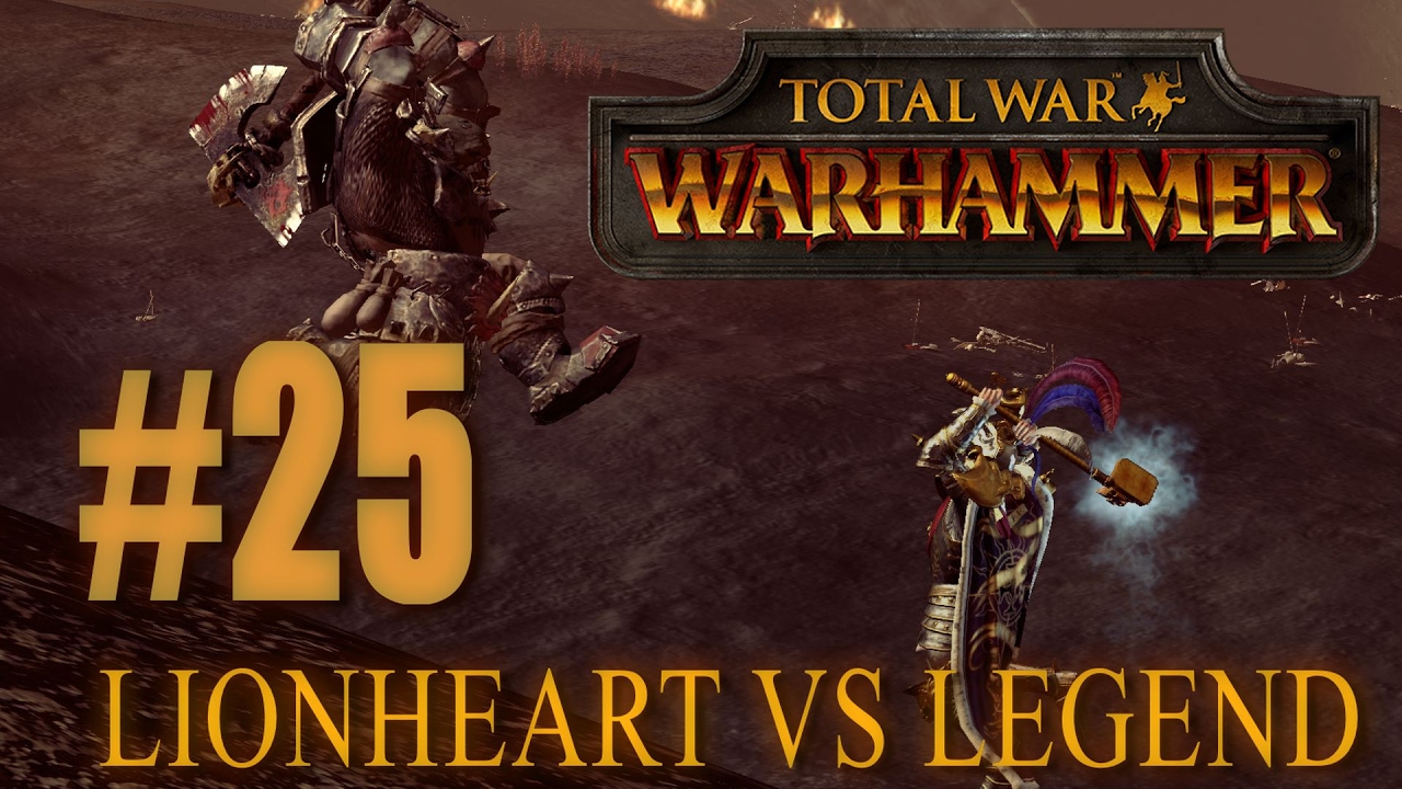 LEGEND VS LIONHEART - Head to Head - Total War: Warhammer #25 karl franz smile