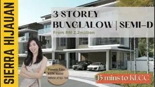 15min to KLCC | SIERRA HIJAUAN | 3 storey Semi-D, Bungalow