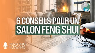 Rendez votre SALON plus CHALEUREUX  grâce au Feng Shui ! (FengShuiFlow #15)
