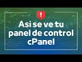 ¿Qué es cPanel? Asi se ve tu panel de control cPanel