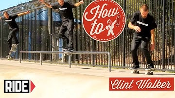 How-To Skateboarding: Backside Smith Grinds with Clint Walker