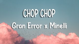 Gran Error x Minelli - Chop Chop | Lyric Video Resimi