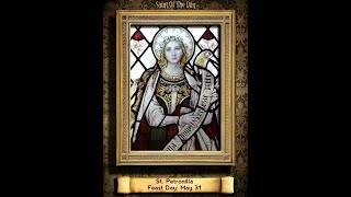 Saint of the Day — May 31 — Saint Petronilla#saintoftheday