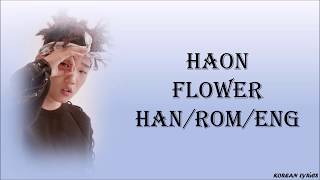 Haon - Flower (Han/Rom/Eng) Lyrics