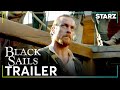 Black Sails | Official Trailer | STARZ