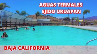Aguas Termales Ejido Uruapan | Baja California | De Aventuras