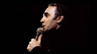 Watch Charles Aznavour There Is A Time video
