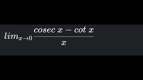 Lim (X-0) [cosecx - cotx]/x limits|| #mathematics #ketan