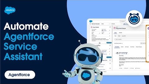 Automate Service Assistant | Agentforce