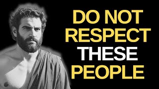 Do Not Respect People Who Do These 10 Things | Marcus Aurelius