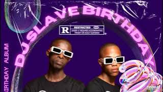 Dj Slave Birthday Mix By bluedot & DJ Slave