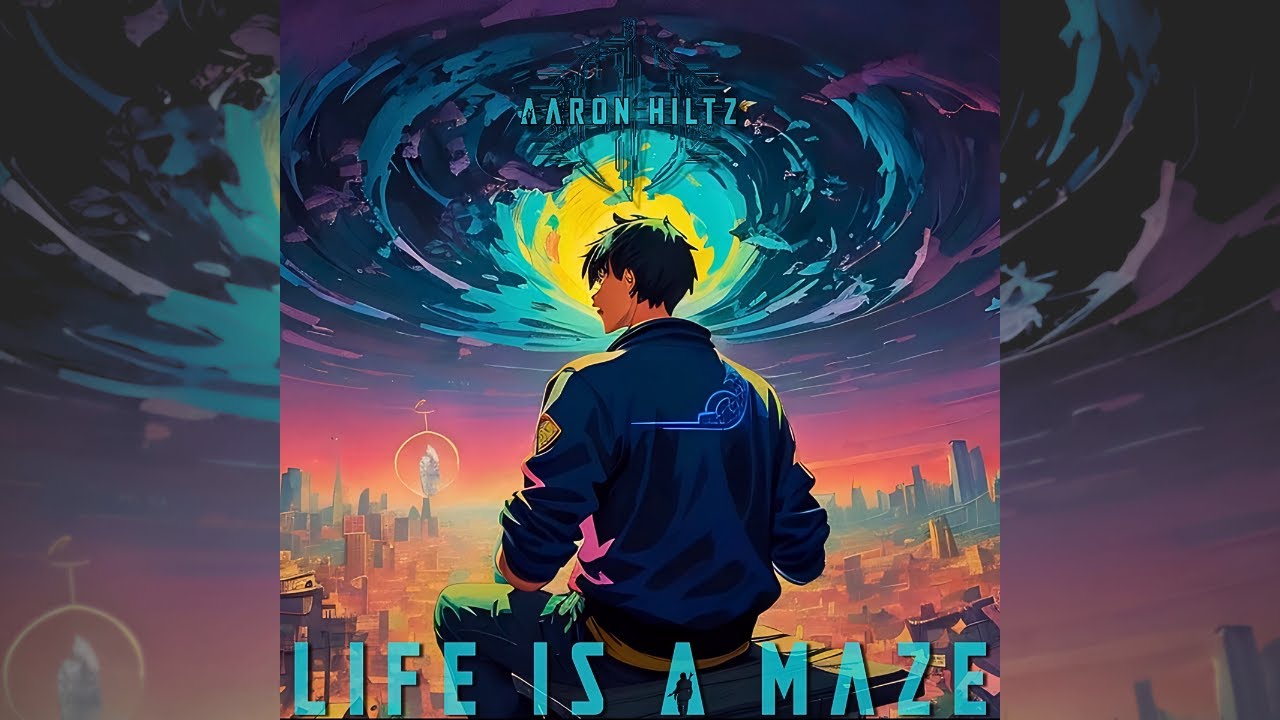 Aaron Hiltz - "Life is a Maze"