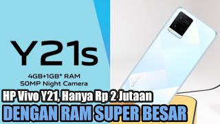 VIVO Y21 DENGAN HARGA 2 JUTAAN KAMU SUDAH BISA PAKAI RAM SUPER BESAR COCOK UNTUK MAIN GAME