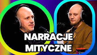 Co kryje się w mitach? | Czy narracje rządzą naszym życiem? #1