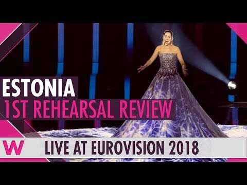 Estonia First Rehearsal: Elina Nechayeva "La Forza"  @ Eurovision 2018 (Review) | wiwibloggs