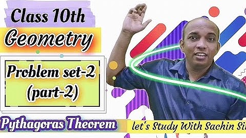 class 10th PS-2 Geometry Pythagoras Theorem (problem set 2)