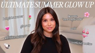 HOW TO GLOW UP FOR SUMMER TO BE UNRECOGNIZABLE | Hot Girl Summer *Ultimate* Glow up