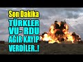 #SONDAKİKA ..! BİZE KARŞI GELMENİN BEDELİNİ ÖDÜYORLAR..! TÜRKLER ÇOK A- ĞIR VU- RDU..!