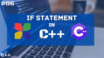 If Statements in C++ | C++ Tutorial For Beginners | Tutorial #06