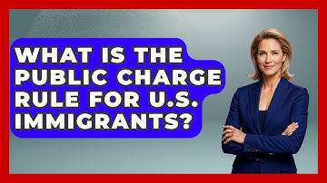 What Is The Public Charge Rule For U.S. Immigrants? - Middle East Migraters