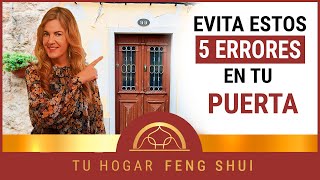 5 ERRORES que NUNCA has de COMETER  en tu PUERTA PRINCIPAL  según el FENG SHUI㊗