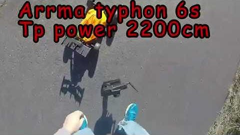 Arrma Typhon 6s pass Tppower cm2200 first pass