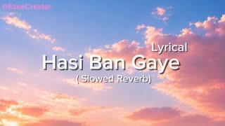 HAAN HASI BAN GAYE (LYRICS SONG) | SHREYA GHOSHAL | HAMARI ADHURI KAHANI
