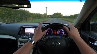 Infiniti G37s POV Drive  And Why I Like This UK Sales Flop