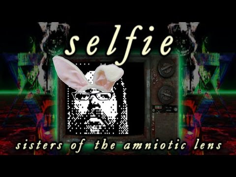 IndieView - Selfie: Sisters of the Amniotic Lens