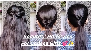 Beautiful Hairstyles                     For College Girls 💕✨