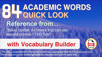 84 Academic Words Quick Look Ref from "David Lindell: A camera that can see around corners | TED"
