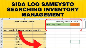barashada excel  sida loo loo isticmaalo index & match formula excel/searching inventory