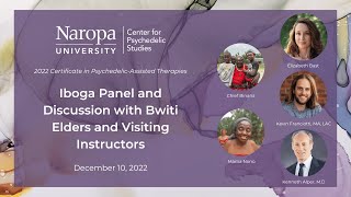 Psychedelic Alchemy Special Session: Iboga Panel with Bwiti Elders &amp; Visiting Instructors