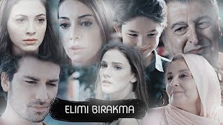 Elimi Bırakma || Не отпускай мою руку || HD