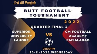 Superior University FC Lhr Vs GMabad Blue | Butt Tournament