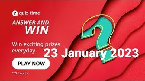 Amazon Daily Quiz Time | 23 January 2023 | Rs.5000 | Today Answers | Amazon Pay Balance | Answers