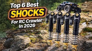 Top 6 Best Shocks For RC Crawler In 2025 - RC Crawler Suspension 2026