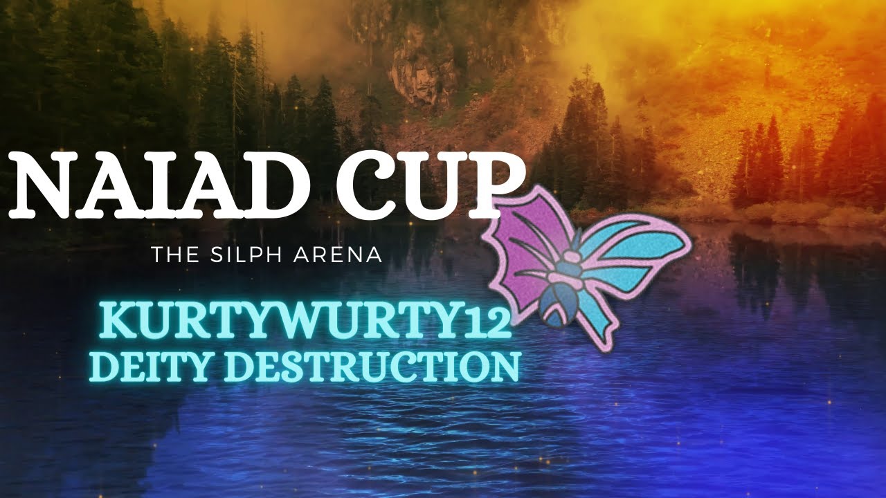 Kurtywurty12's Nuclear Naiad CUP | Practice Tournament | The Silph Arena