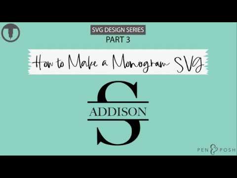 Download How To Create A Monogram Svg In Adobe Illustrator How To Make Cut Files For Cricut And Silhouette Youtube