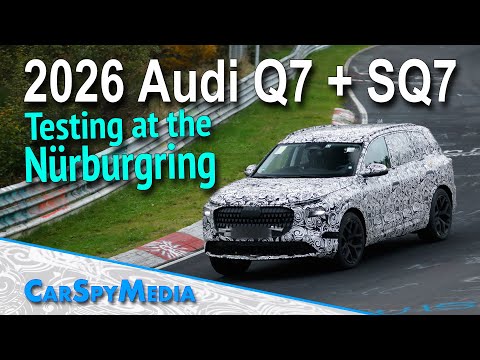 2026 Audi Q7 And SQ7 SUV Prototype Caught Testing At The Nürburgring