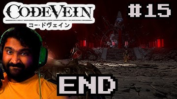 Down to the Depths and NewGame+ | Code Vein Ep.15 - END
