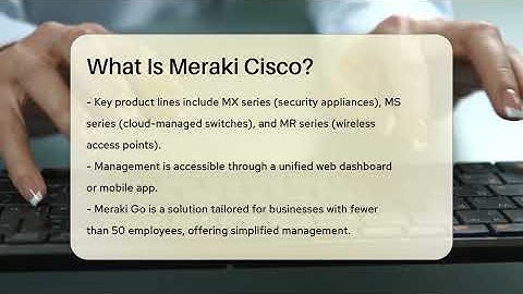 What Is Meraki Cisco? - Talking Tech Trends
