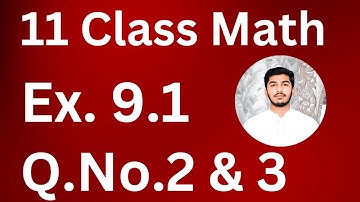 11 Class Math Exercise 9.1 Question 2 & 3 || 1st Year Math Ex.9.1 Q.No.2 & 3