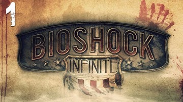 BioShock: Infinite Gameplay Walkthrough - Part 1 "Welcome To Columbia" (Let